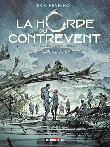Horde du contrevent (La) T.03 : La flaque de Lapsane